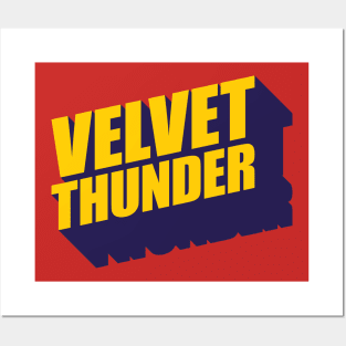 Velvet Thunder Posters and Art